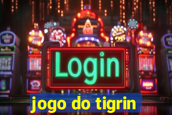 jogo do tigrin