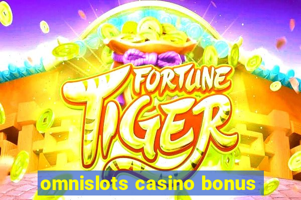 omnislots casino bonus