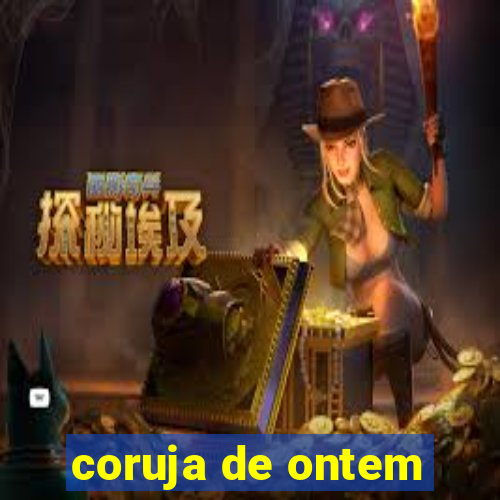 coruja de ontem