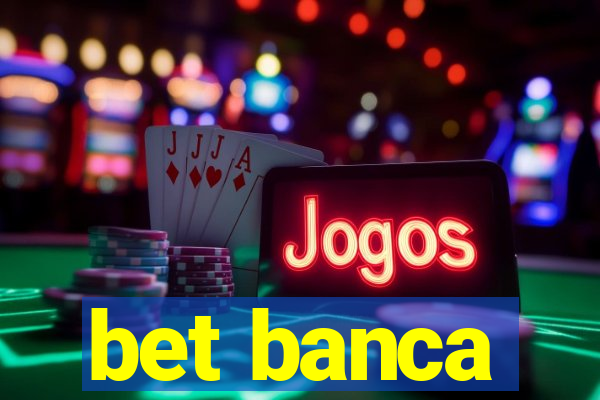 bet banca