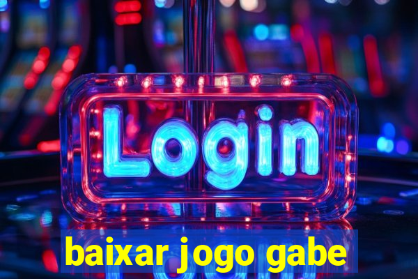 baixar jogo gabe