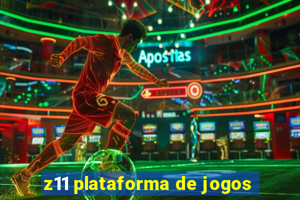 z11 plataforma de jogos