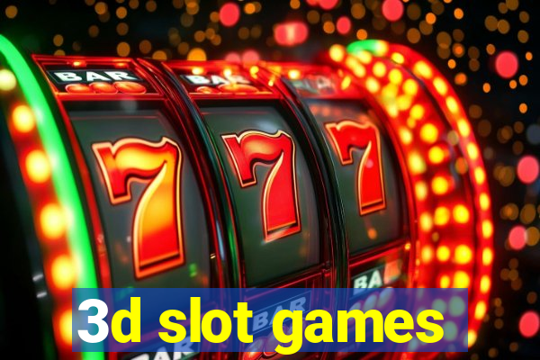 3d slot games