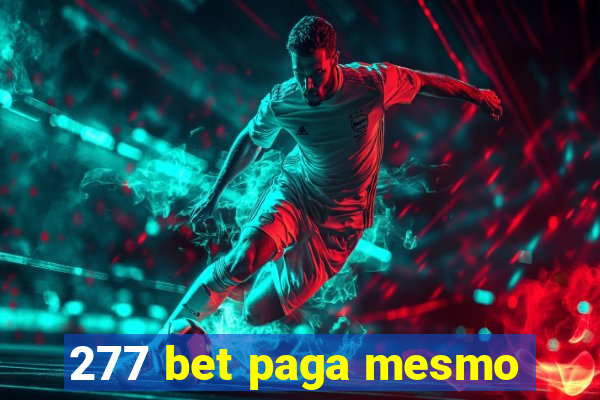 277 bet paga mesmo