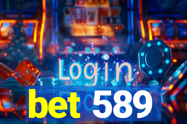 bet 589