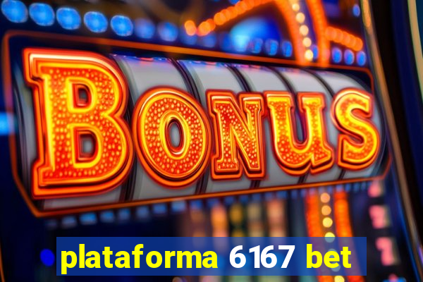 plataforma 6167 bet