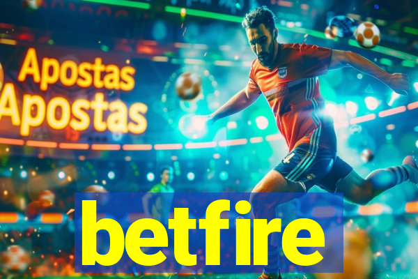 betfire