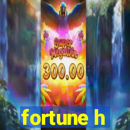 fortune h