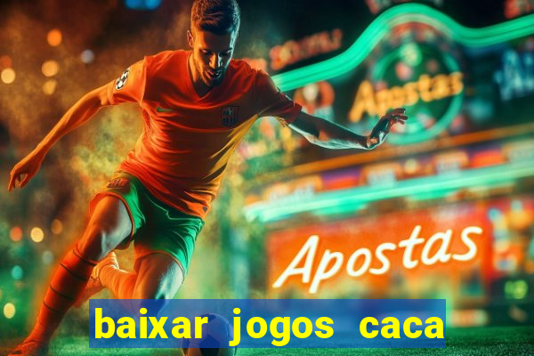 baixar jogos caca niquel gratis