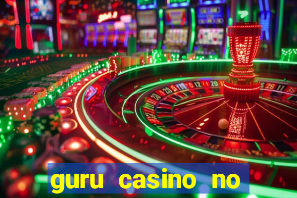 guru casino no deposit bonus