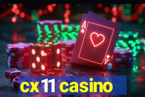 cx11 casino