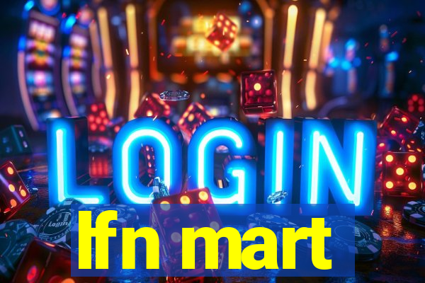 lfn mart