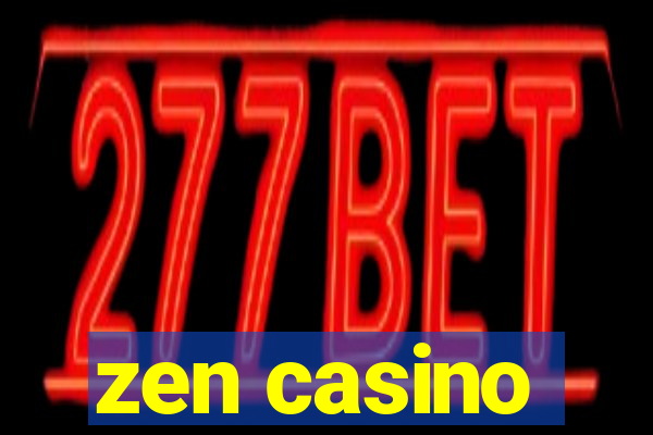 zen casino