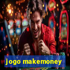 jogo makemoney