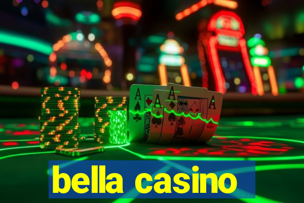 bella casino