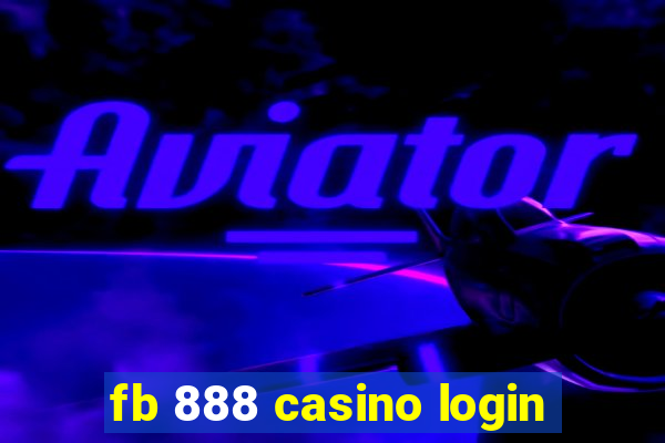 fb 888 casino login