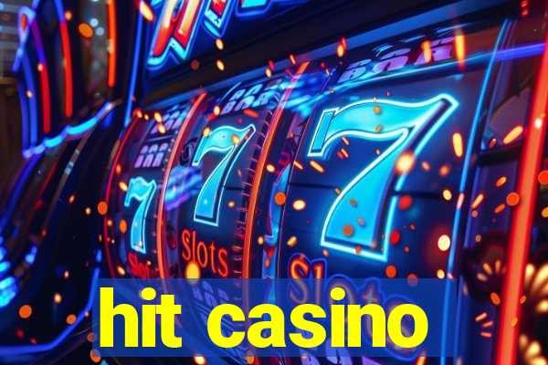 hit casino