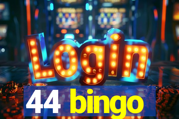 44 bingo