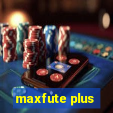 maxfute plus