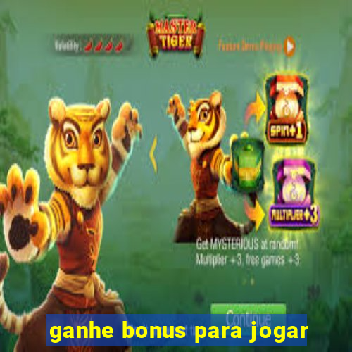 ganhe bonus para jogar