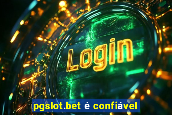 pgslot.bet é confiável