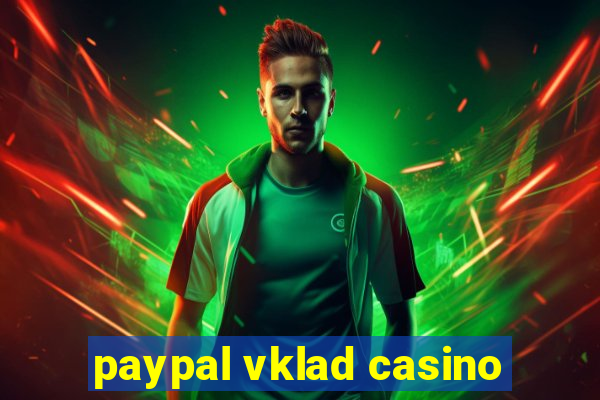 paypal vklad casino