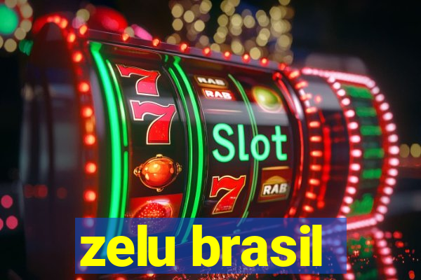 zelu brasil