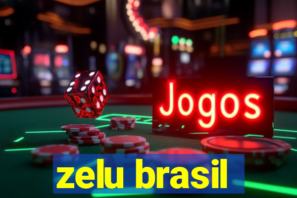 zelu brasil