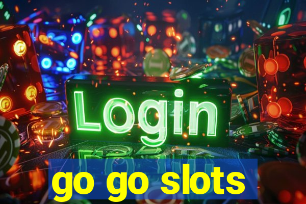 go go slots