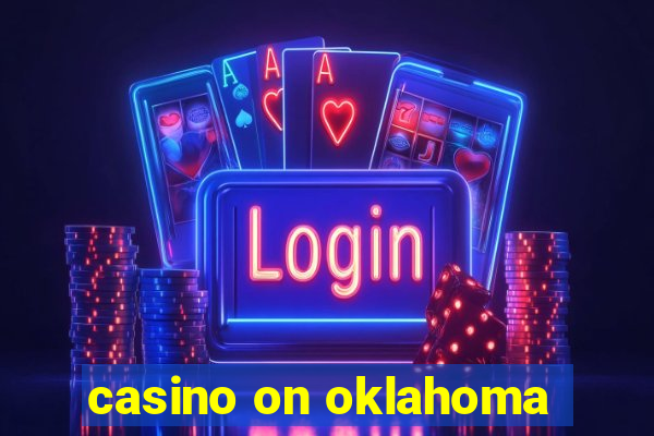 casino on oklahoma