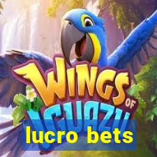 lucro bets