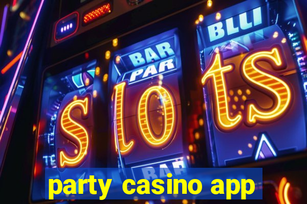 party casino app