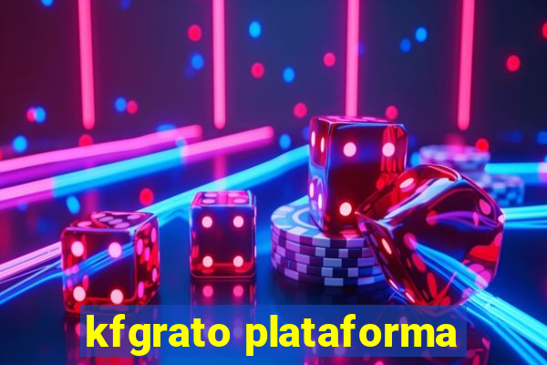 kfgrato plataforma