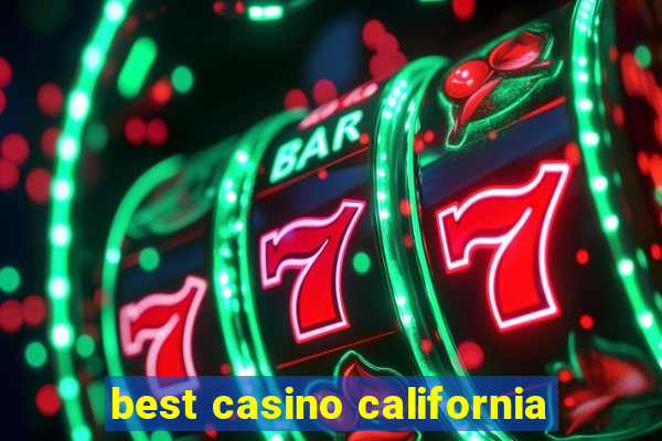 best casino california