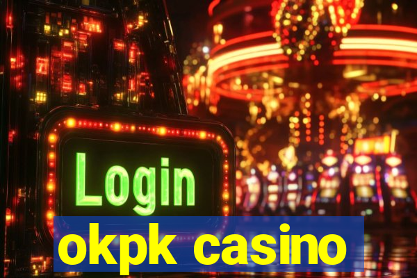 okpk casino