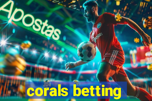 corals betting