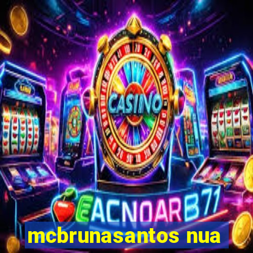 mcbrunasantos nua