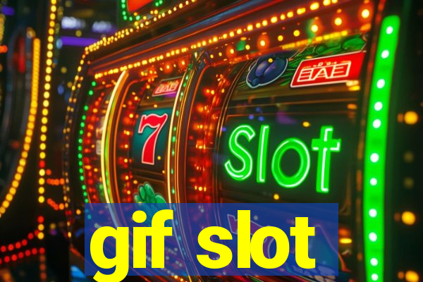 gif slot