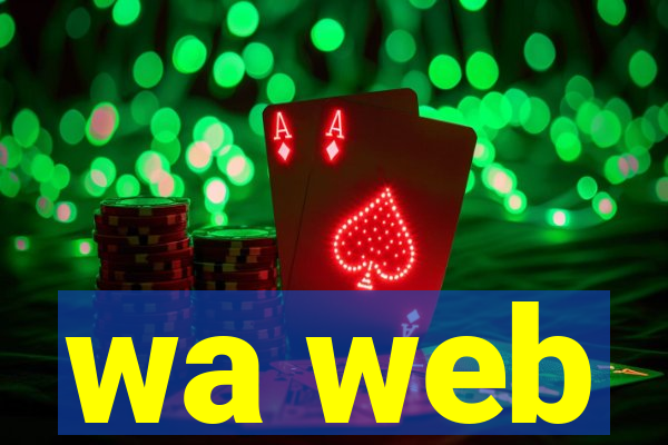 wa web