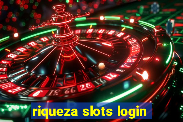 riqueza slots login