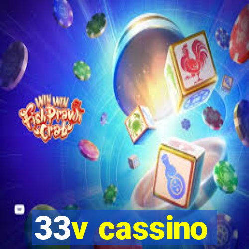 33v cassino