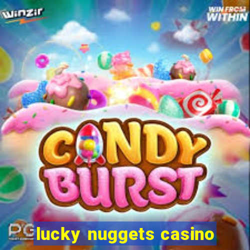 lucky nuggets casino