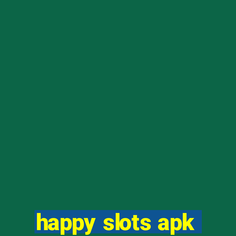 happy slots apk