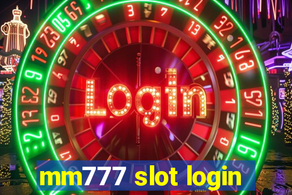 mm777 slot login