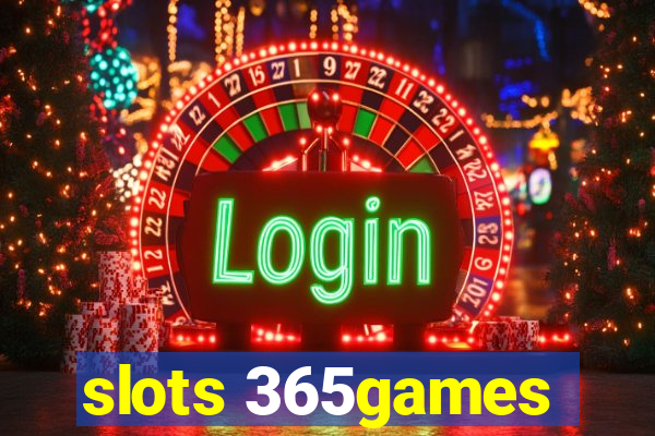 slots 365games