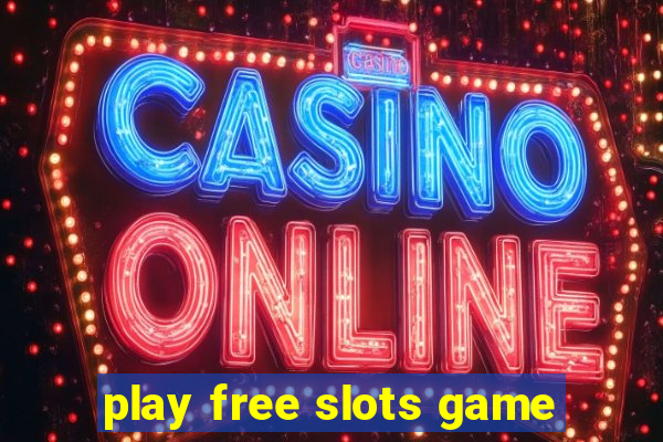 play free slots game