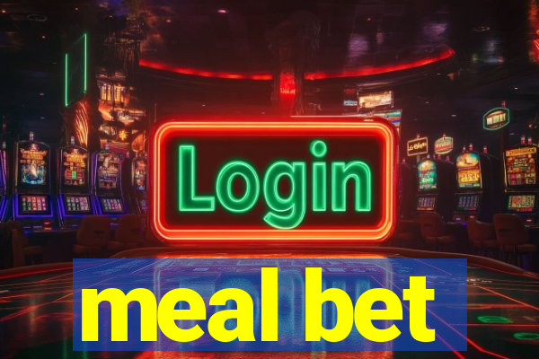 meal bet