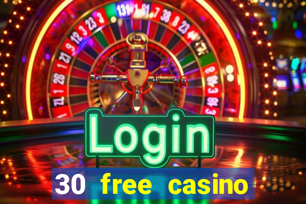 30 free casino slot games