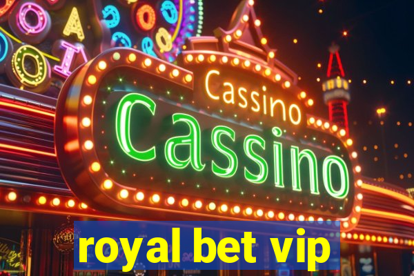 royal bet vip