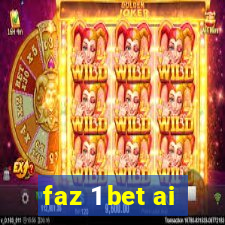 faz 1 bet ai